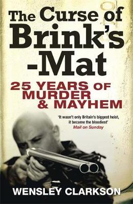 The Curse of Brink's-Mat by Wensley Clarkson image