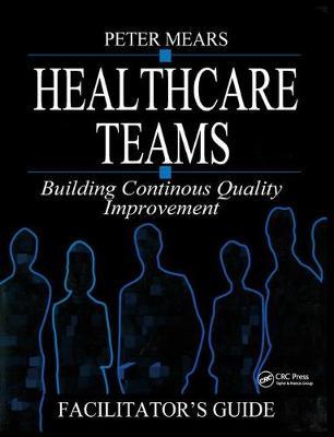 Healthcare Teams Manual by Peter Mears image