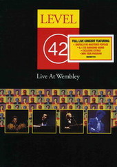 Level 42: Live In Wembley on DVD Level 42: Live In Wembley on DVD