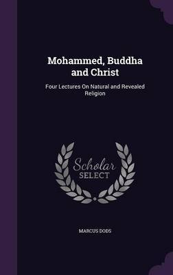 Mohammed, Buddha and Christ by Marcus Dods image