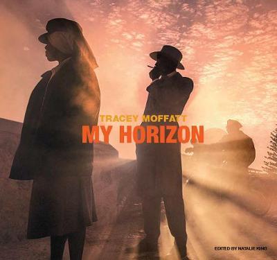 Tracey Moffatt My Horizon by Ed. by Natalie King image