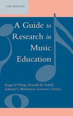 A Guide to Research in Music Education by Roger P. Phelps image