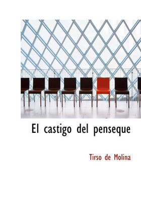 El Castigo del Penseque by Tirso De Molina image