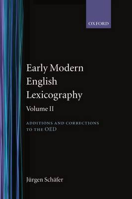 Early Modern English Lexicography: Volume II by Jurgen Schafer image
