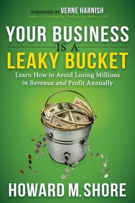 Your Business Is a Leaky Bucket by Howard Shore image