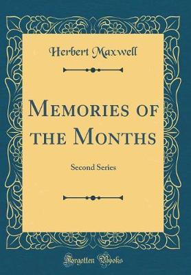 Memories of the Months by Herbert Maxwell image