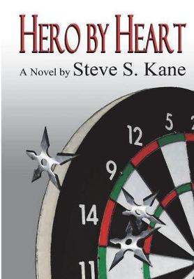 Hero by Heart by Steve S Kane image