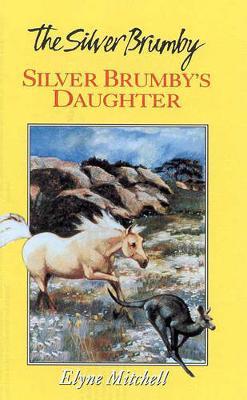 Silver Brumby's Daughter by Elyne Mitchell image