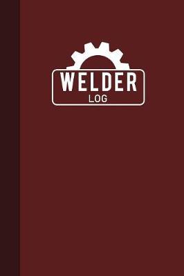 Welder Log by Graphyco Publishing image