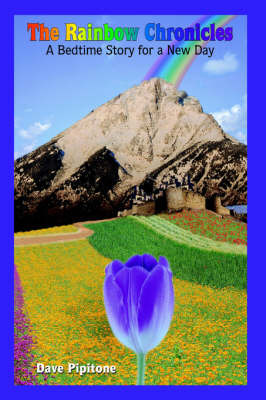 The Rainbow Chronicles by Dave Pipitone image