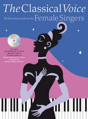 The Classical Voice: For Female Singers on Paperback