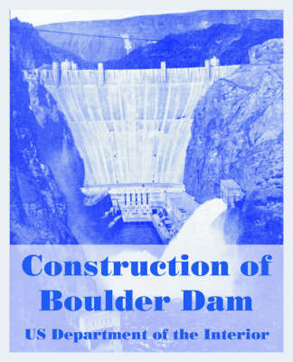 Construction of Boulder Dam by United States Department of the Interior Bureau of Reclamation image
