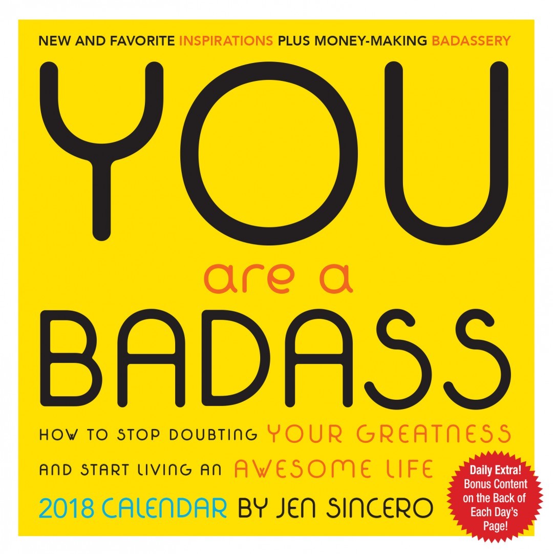 You Are A Badass 2018 Desk Calendar by Jen Sincero