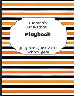 Womens Basketball Playbook July 2019 - June 2020 School Year by Shelby's Sports Journals and Notebooks image