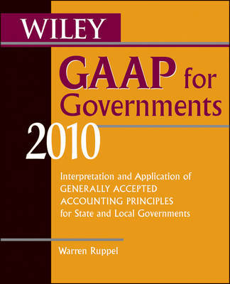 Wiley GAAP for Governments 2010: Interpretation and Application of Generally Accepted Accounting Principles for State and Local Governments by Warren Ruppel image