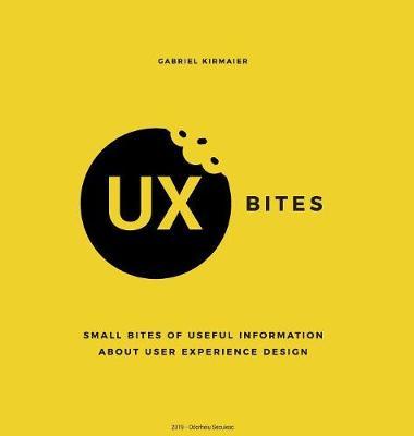 UX Bites - Small bites of information about User Experience Design by Gabriel Kirmaier image