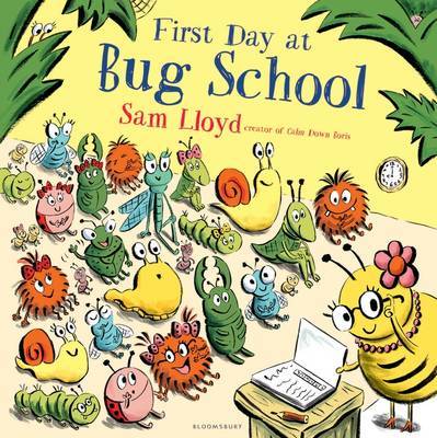 First Day at Bug School by Sam Lloyd image