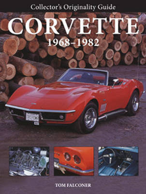 Collector'S Originality Guide Corvette 1968-1982 by Tom Falconer image