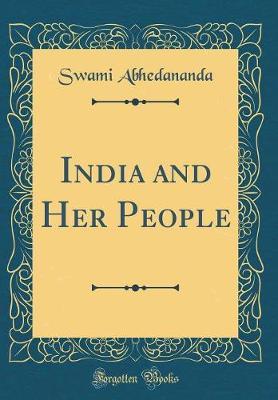 India and Her People (Classic Reprint) by Swami Abhedananda image