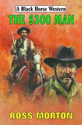 The $300 Man by Ross Morton image