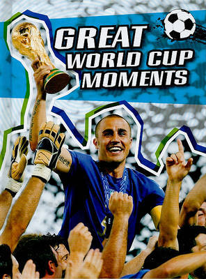 Great World Cup Moments on Hardback by Michael Hurley