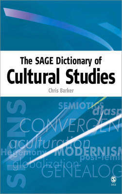The SAGE Dictionary of Cultural Studies by Chris Barker image