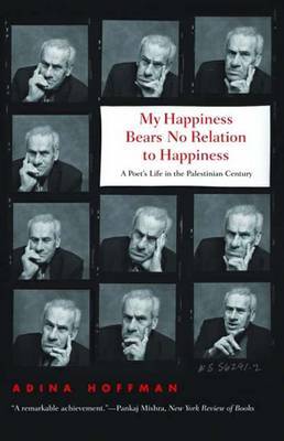 My Happiness Bears No Relation to Happiness by Adina Hoffman image