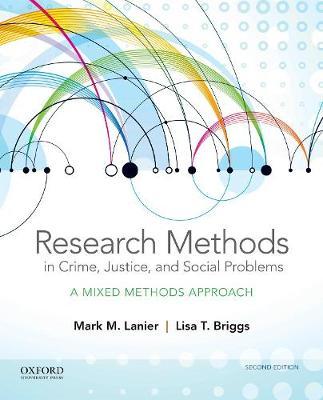 Research Methods in Crime, Justice, and Social Problems by Mark M. Lanier image