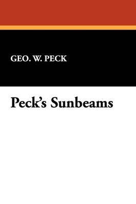 Peck's Sunbeams by Geo. W. Peck image