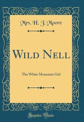 Wild Nell by Mrs H J Moore image