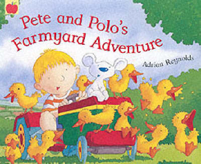 Pete and Polo's Farmyard Adventure by Adrian Reynolds image