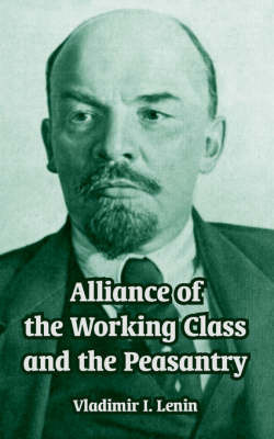 Alliance of the Working Class and the Peasantry by Vladimir Il?ich Lenin image