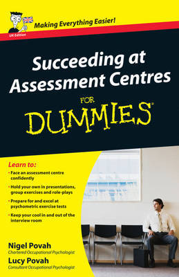 Succeeding at Assessment Centres For Dummies by Nigel Povah image