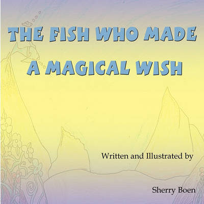 The Fish Who Made a Magical Wish image