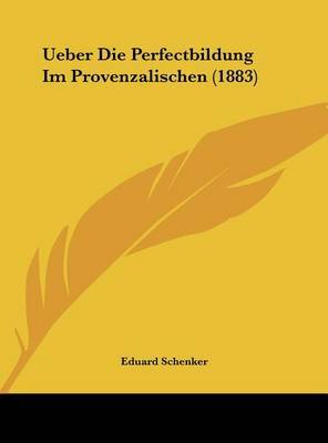 Ueber Die Perfectbildung Im Provenzalischen (1883) by Eduard Schenker image