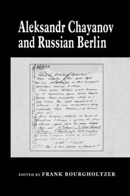 Aleksandr Chayanov and Russian Berlin by Frank Bourgholtzer image