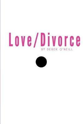 Love/Divorce by Derek O'Neill image