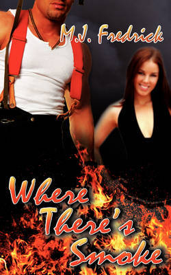 Where There's Smoke by M J Fredrick image