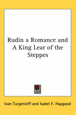 Rudin a Romance and A King Lear of the Steppes by Ivan Turgenieff image