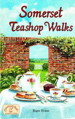 Somerset Teashop Walks by Roger Evans image