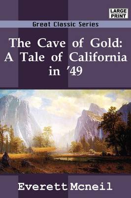 The Cave of Gold by Everett McNeil