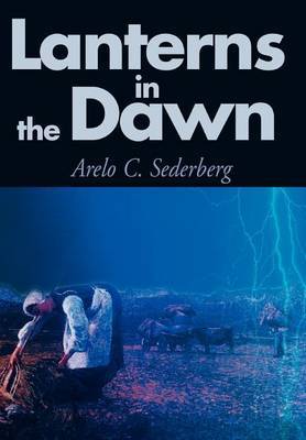 Lanterns in the Dawn by Arelo C Sederberg image