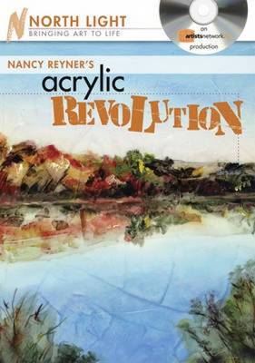 Nancy Reyner's Acrylic Revolution: Watercolor and Oil Effects with Acrylic Paint by Nancy Reyner image