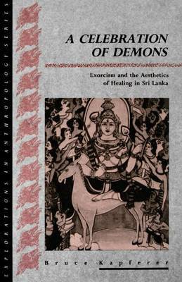 A Celebration of Demons by Bruce Kapferer image