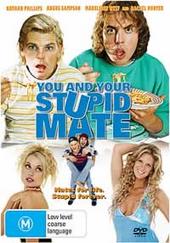 You And Your Stupid Mate on DVD