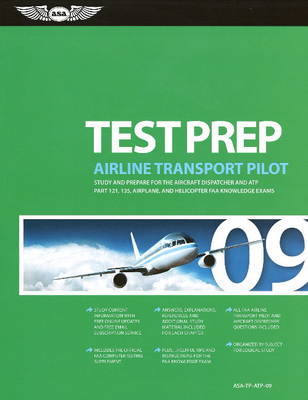 Airline Transport Pilot Test Prep: Study and Prepare for the Aircraft Dispatcher and ATP Part 121, 135, Airplane and Helicopter FAA Knowledge Tests: 2009 image