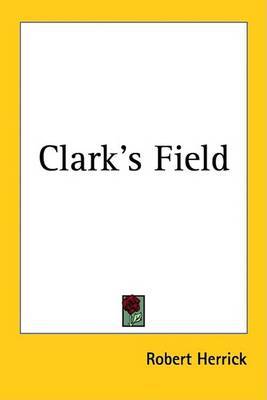 Clark's Field by Robert Herrick image