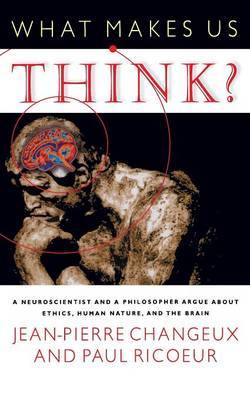 What Makes Us Think? by Jean-Pierre Changeux image