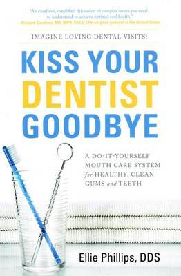 Kiss Your Dentist Goodbye image