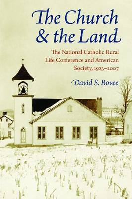 The Church and the Land on Hardback by David S. Bovee